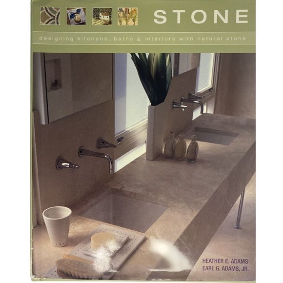 Stone: Designing Kitchens, Baths and Interiors with Natural Stone Adams EUC - Picture 1 of 11